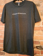 Always Adventure Short Sleeve T Shirt