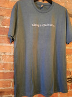 Always Adventure Short Sleeve T Shirt